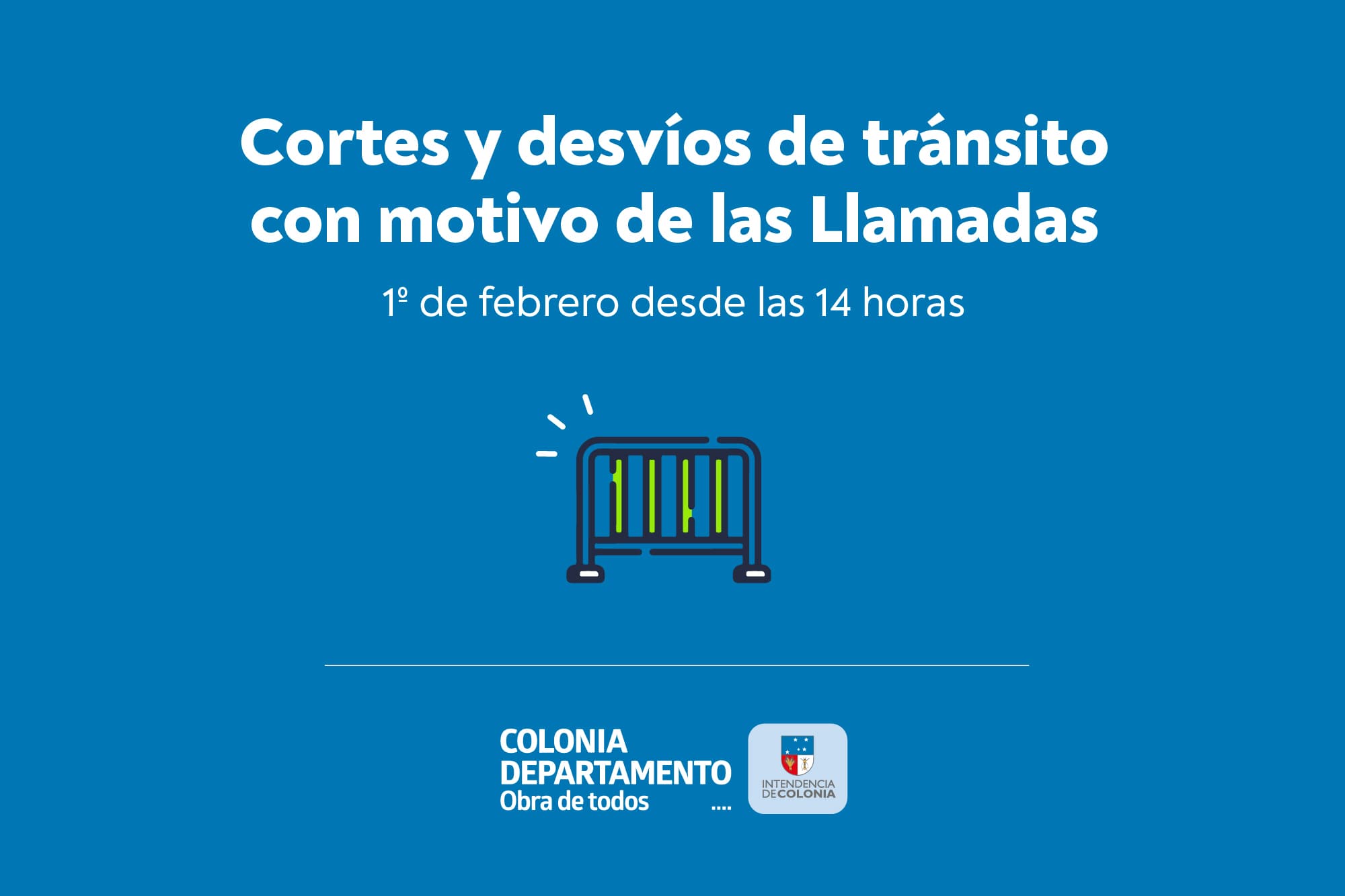 Colonia: Cortes y desvíos en el tránsito el 1ª de febrero por Desfile de Llamadas