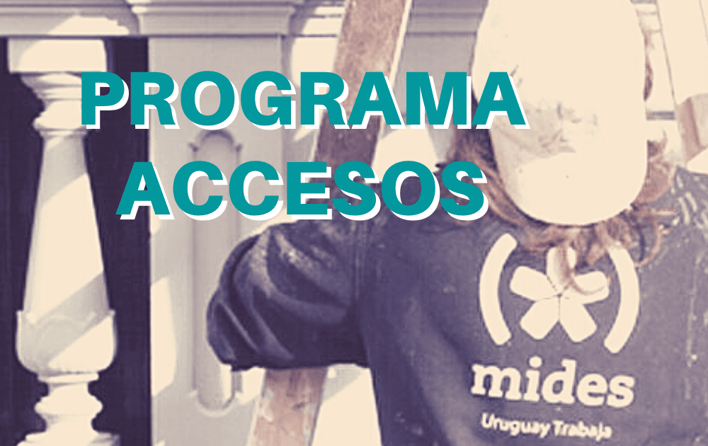 El MIDES convoca a empresas a participar como “Madrinas” del Programa ACCESOS