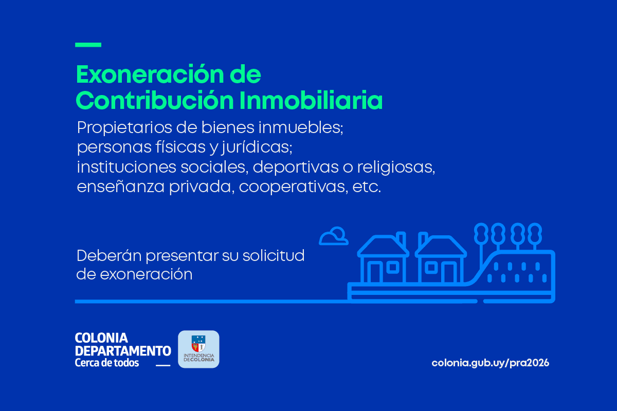 Colonia: solicitudes de Exoneración de Contribución Inmobiliaria