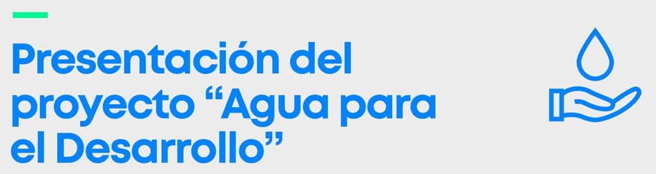 Presentación del proyecto “Agua para el Desarrollo” en Colonia